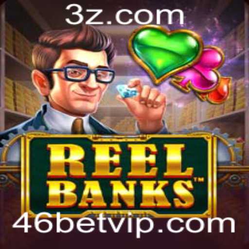 Descubra Tudo Sobre ReelBanks: O Jogo que Revoluciona Apostas com 46bet